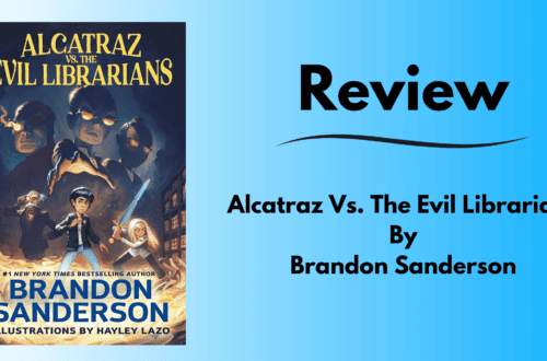 Cover Tile for Blog Post Review of Alcatraz Vs. The Evil Librarians by Brandon Sanderson