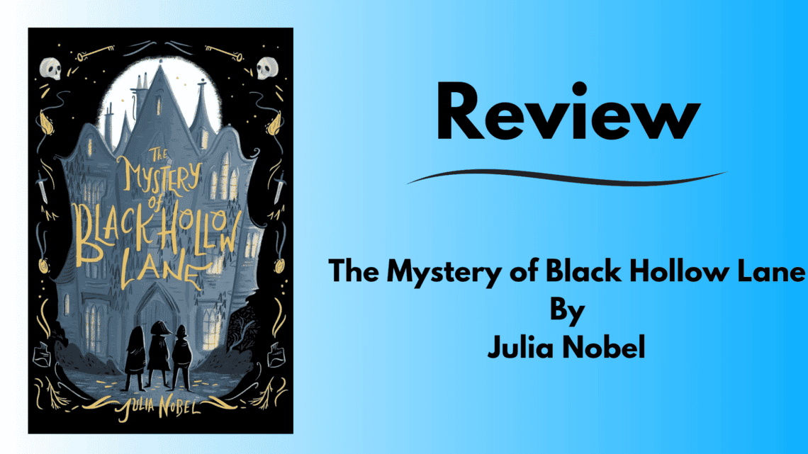 Article tlle for book review of Julia Nobel - The Mystery of Black Hollow Lane. Includes Image of book.