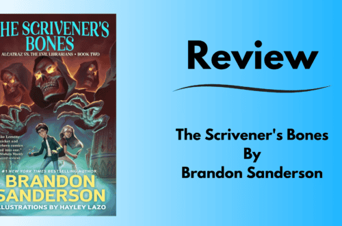 Tile cover image of Brandon Sanderson's middle-grade and young reader novel, The Scrivener's Bones. A review.