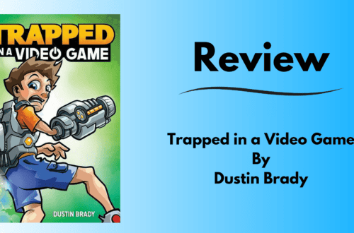 Tile cover image of Dustin Brady's middle-grade/Young Readers book, Trapped in a Video Game Review.