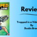 Tile cover image of Dustin Brady's middle-grade/Young Readers book, Trapped in a Video Game Review.