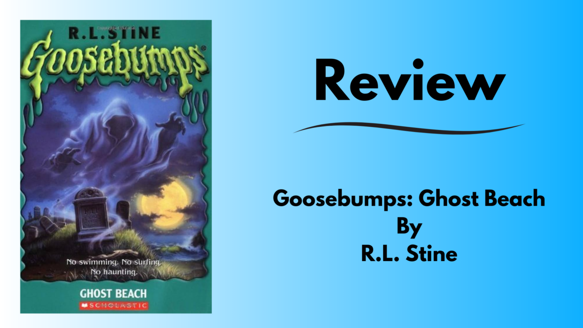 Title card for R.L. Stine's Goosebumps: Ghost Beach review post with cover art.