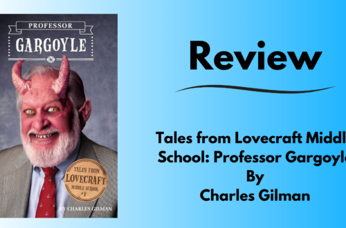 Book review image tile of Tales from Lovecraft Middle School: Professor Gargoyle by Charles Gilman.