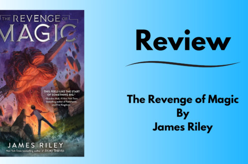 Title review card with the cover image of The Revenge of Magic by James Riley. Showing the main character, Fort, watching as a large red claw emerges from the ground in DC with the Washington Monument in its grips. On the right side is text "Review: The Revenge of Magic by James Riley."