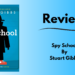 Article title card for Stuart Gibbs' middle-grade novel Spy School. Image of cover on left side with title of review article on right side onn gradient blue background.