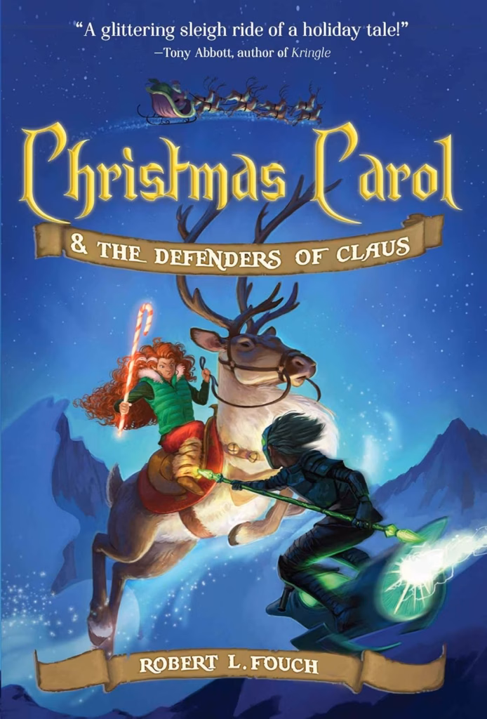 Cover Art for Christmas Carol and the Defenders of Claus by Robert L. Fouch